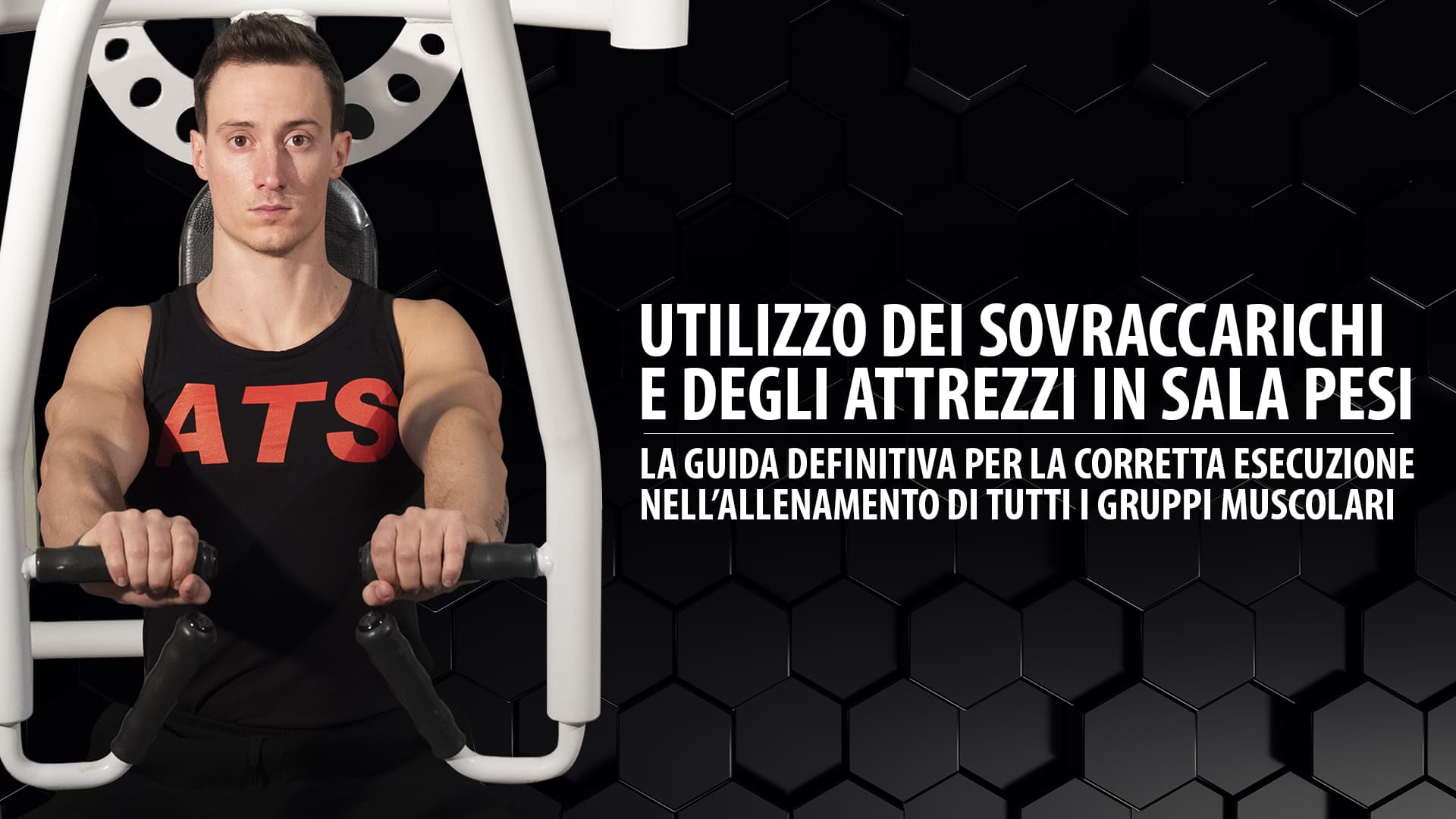 Utilizzo dei Sovraccarichi e degli Attrezzi in sala pesi Video Corso