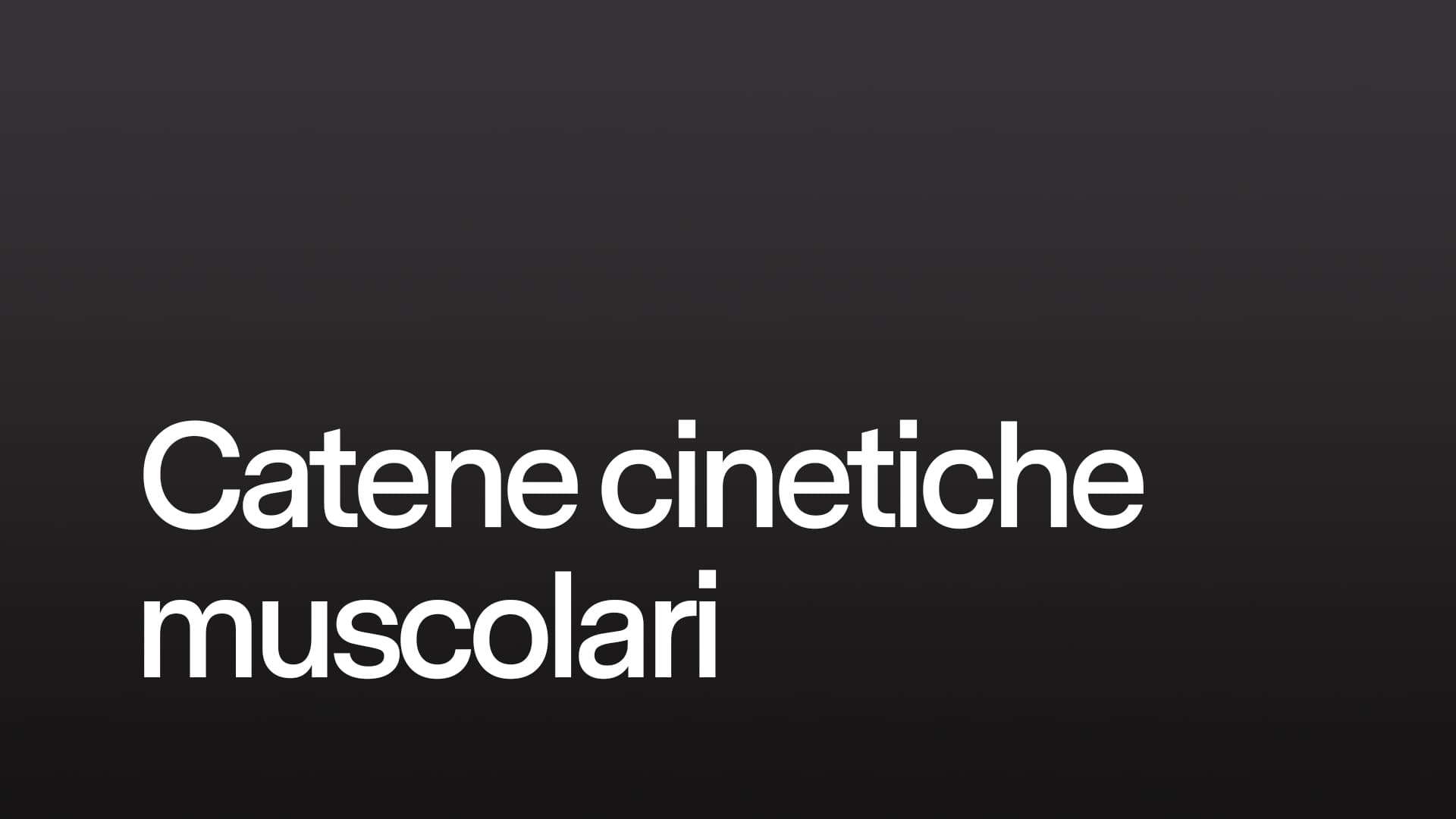 Catene cinetiche muscolari