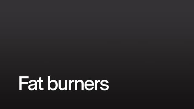 Fat burners