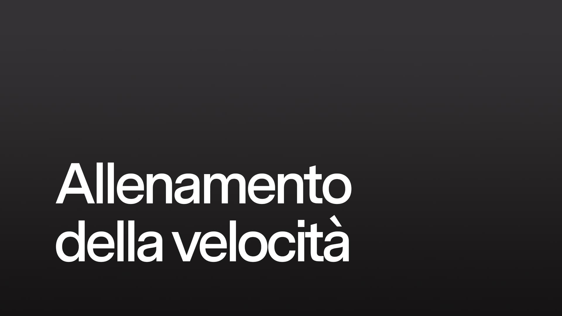 Allenamento della Velocità