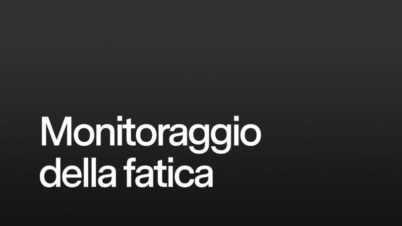 Applicazione pratica: monitoraggio della fatica