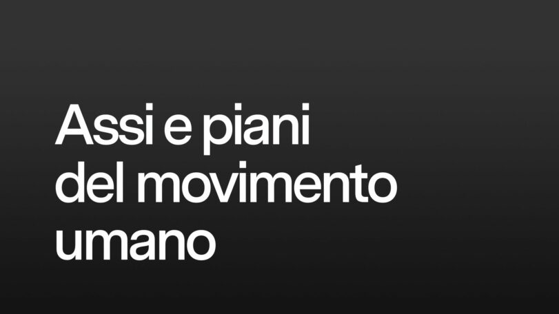 Assi e piani del movimento umano