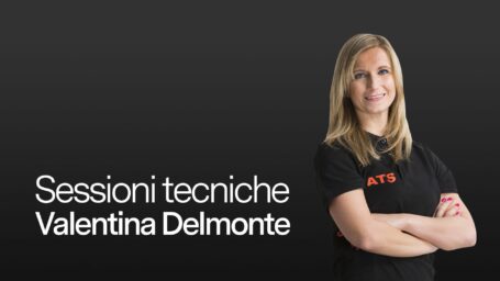 Sessioni tecniche con Valentina Delmonte