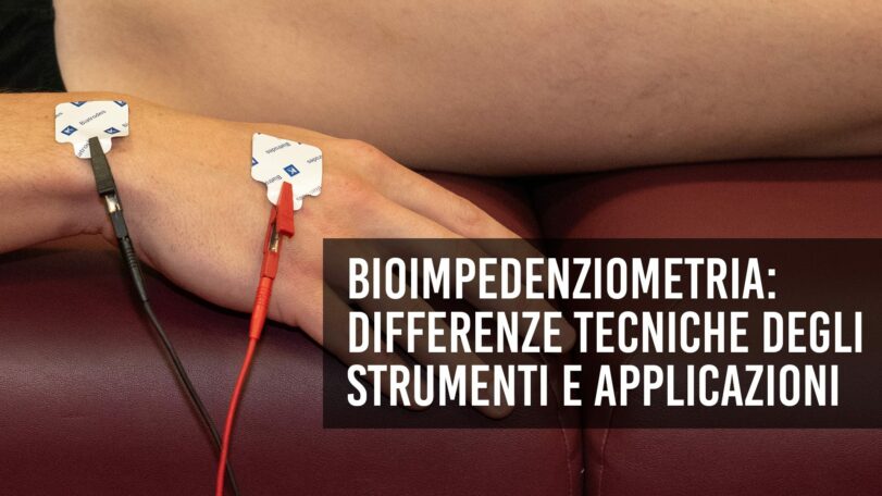 Bioimpedenziometria: differenze tecniche degli strumenti e applicazioni per la salute e la performance