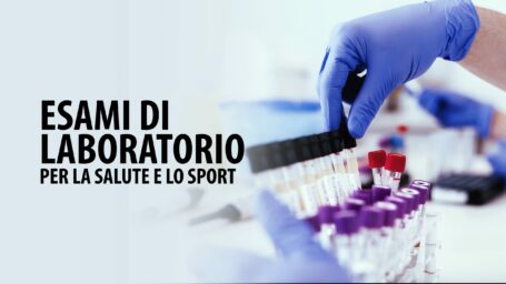 Esami di laboratorio per la salute e lo sport