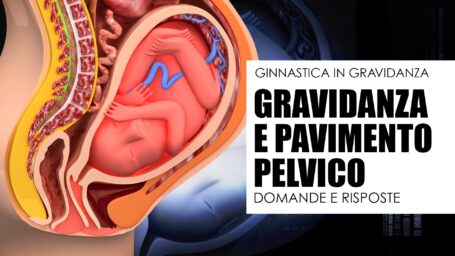 Gravidanza e pavimento pelvico: domande e risposte