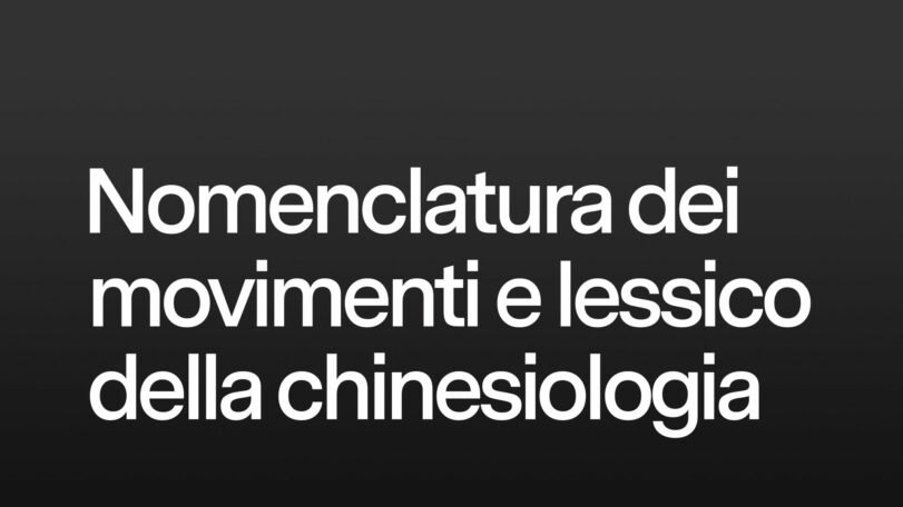 Nomenclatura dei movimenti e lessico della chinesiologia