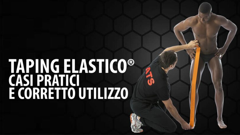 Casi pratici e corretto utilizzo del Taping Elastico