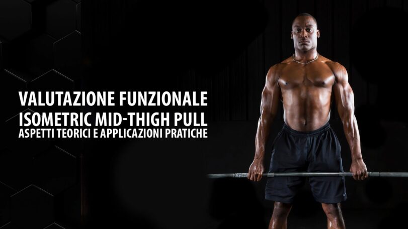 Test di valutazione funzionale: isometric mid-thigh pull (IMTP)