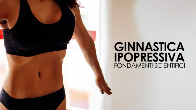 Fondamenti scientifici della ginnastica ipopressiva