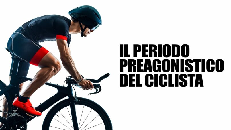 Il periodo preagonistico del ciclista