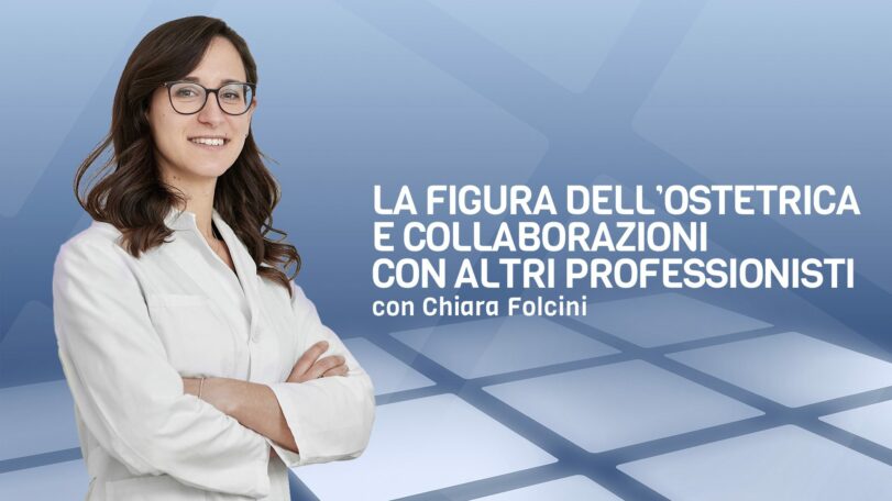 La figura dell'ostetrica e collaborazioni con altri professionisti