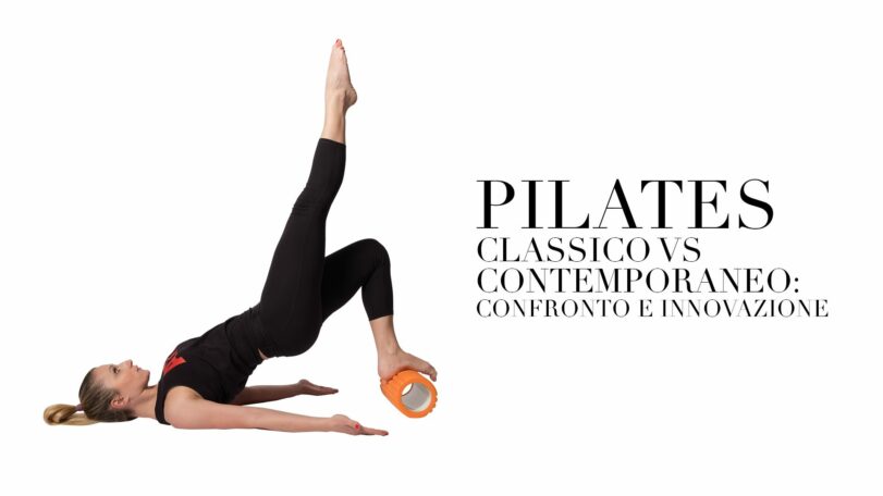 Pilates classico vs contemporaneo: confronto e innovazione