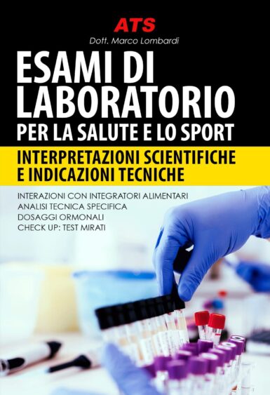 Esami da Laboratorio - Interpretazioni Scientifiche e Indicazioni Tecniche