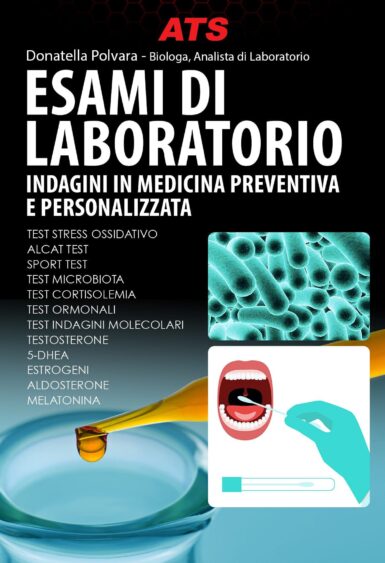 Esami da Laboratorio - Indagini in Medicina Preventiva e Personalizzata