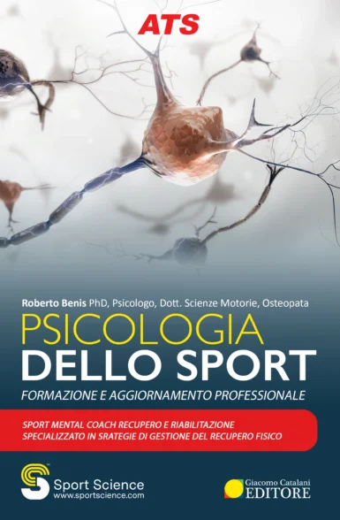 Psicologia dello Sport per il Recupero e la Riabilitazione 