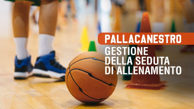 Gestione della seduta di allenamento nella pallacanestro