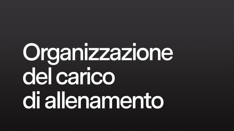 Organizzazione del carico di allenamento