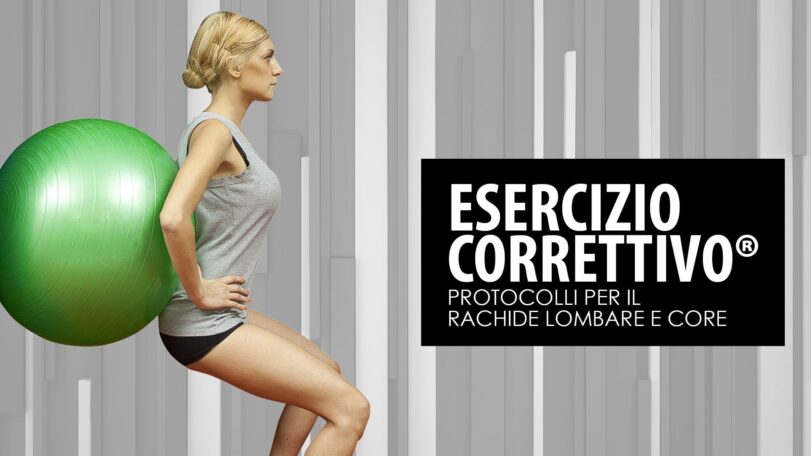 Protocolli di Esercizio Correttivo® per il rachide lombare e core