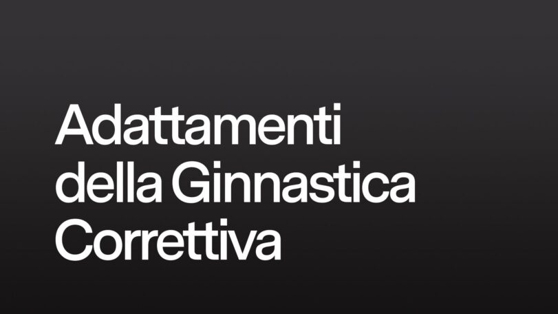 Adattamenti della Ginnastica Correttiva