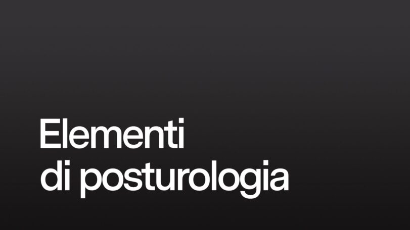 Elementi di posturologia