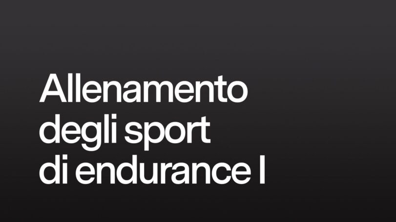 Allenamento degli sport di endurance I