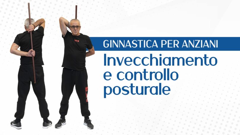 Invecchiamento e controllo posturale