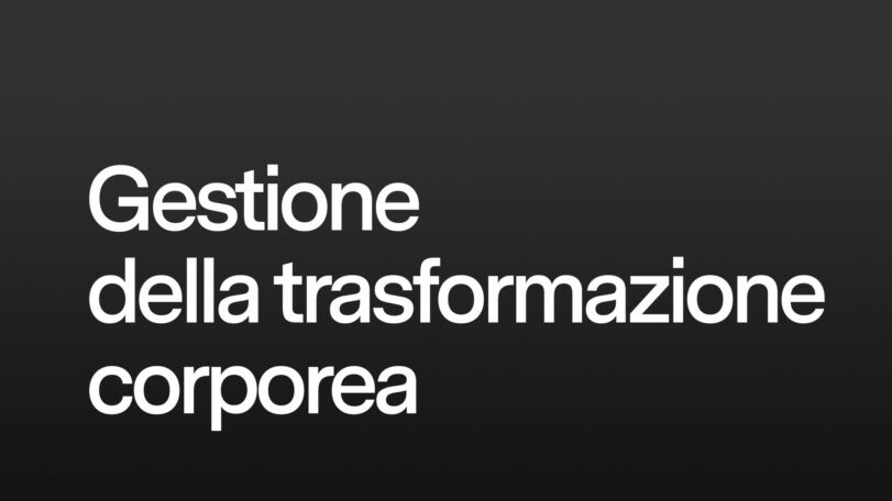 Gestione della Trasformazione Corporea