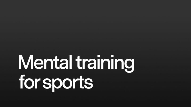 Mental training for sports