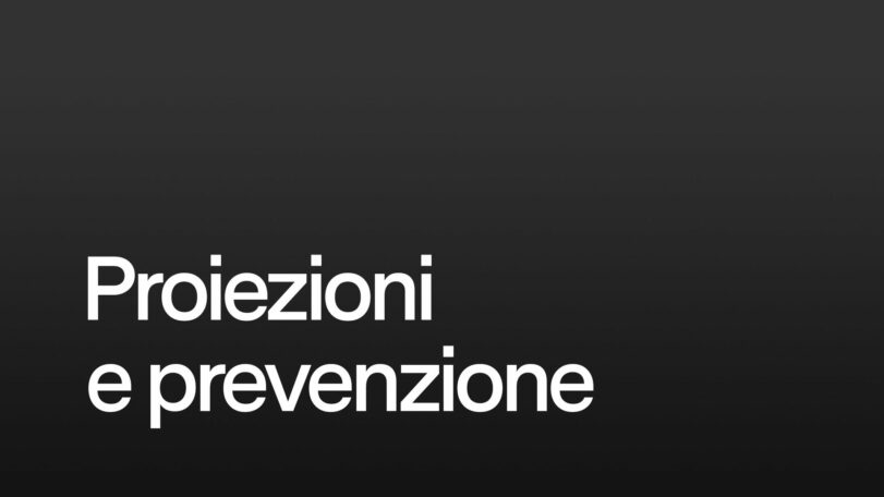 Proiezioni e prevenzione