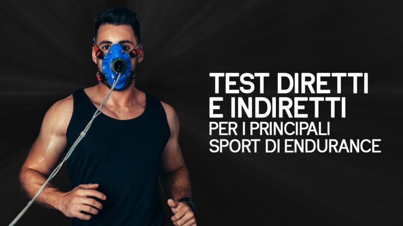 Test diretti e indiretti per i principali sport di endurance