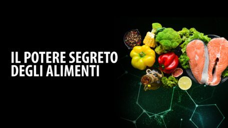 Il potere segreto degli alimenti