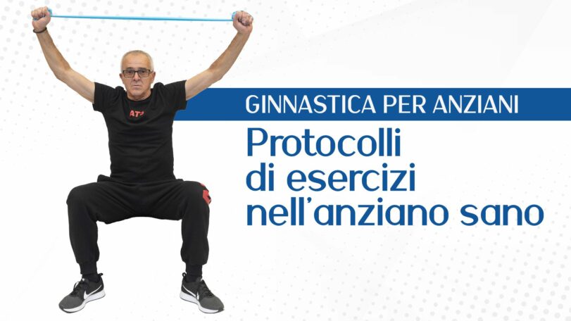 Protocolli di esercizi nell'anziano sano