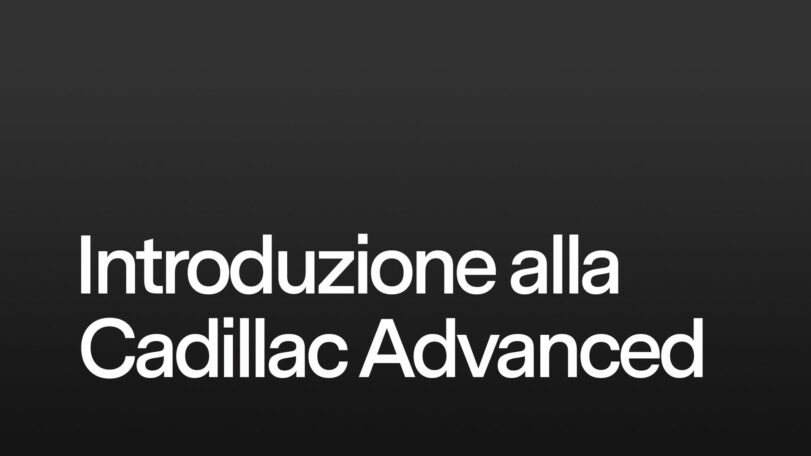 Introduzione alla Cadillac Advanced