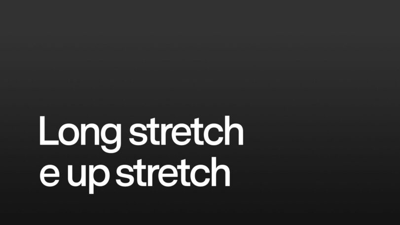 Long stretch e up stretch