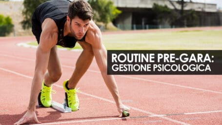 La routine pre-gara: gestione psicologica