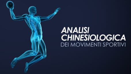 Analisi chinesiologica dei movimenti sportivi