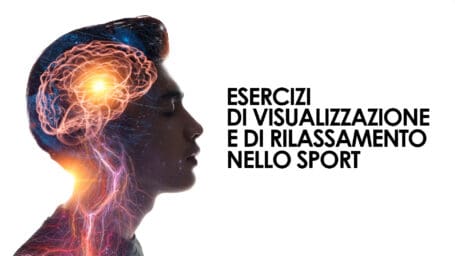 Esercizi di visualizzazione e rilassamento nello sport