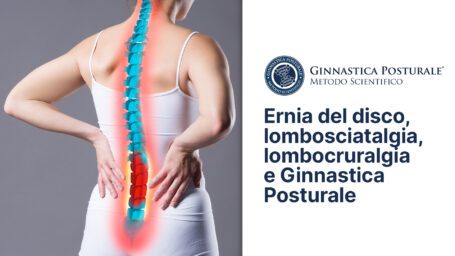 Ernia del disco, lombosciatalgia, lombocruralgia e Ginnastica Posturale