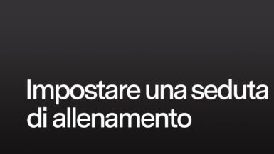 Impostare una seduta di allenamento