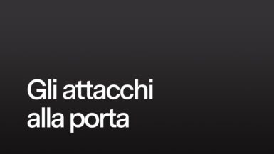 Gli attacchi alla porta