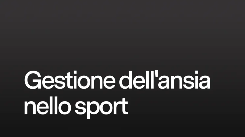 Gestione dell'ansia nello sportivo
