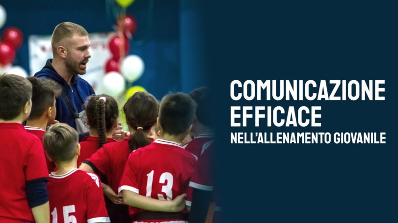 Comunicazione efficace nell'allenamento giovanile